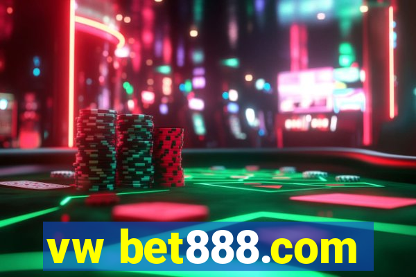 vw bet888.com